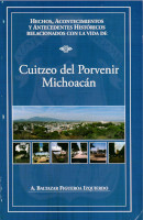 482) Hechos, Acontecimientos y Antecedentes Históricos relacionados con la vida de Cuitzeo del Porvenir Michoacán