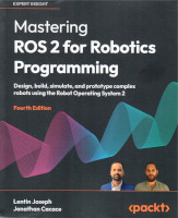 529) Mastering ROS 2 for Robotics Programming