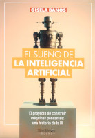 534) El sueño de la Inteligencia Artificial